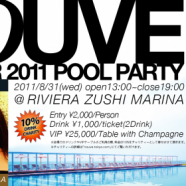 Finally,The day is coming! “NOUVE™ SUMMER 2011 POOL PARTY” is today!
